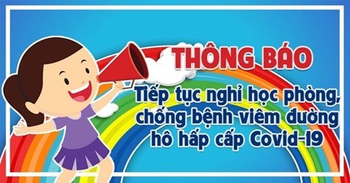 Thông báo về việc tiếp tục cho học sinh nghỉ học đến hết ngày 22/4/2020 để phòng chống dịch do Covid 19 gây ra